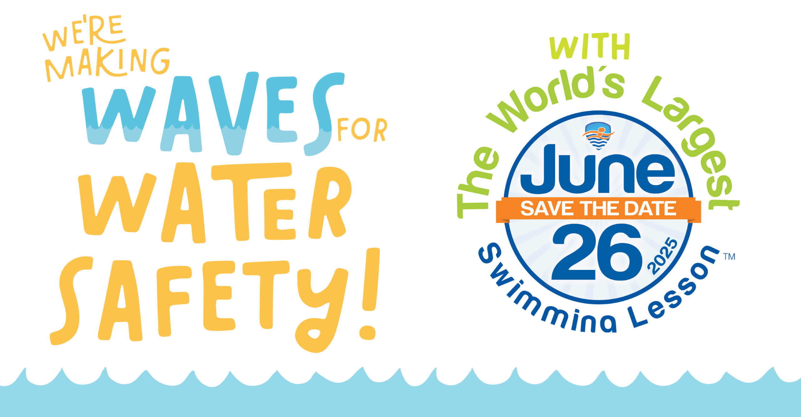 We're making waves for water safety with World's Largest Swimming Lesson!